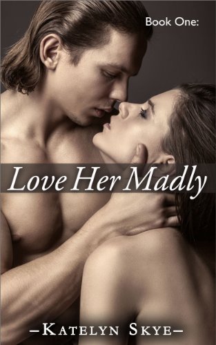 Love Her Madly (English Edition)