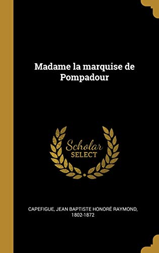 Madame la marquise de Pompadour