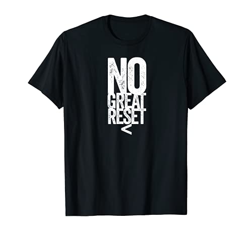 Mens Patriot No Great Reset Global Nuevo Orden Mundial Agenda Camiseta