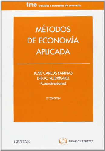 Métodos de economía aplicada (Tratados y Manuales de Economía)