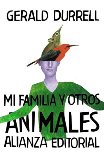 Mi familia y otros animales (El libro de bolsillo - Bibliotecas de autor - Biblioteca Durrell nº 3011)