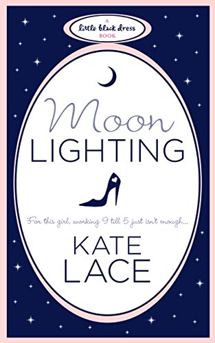 Moonlighting (Little Black Dress) (English Edition)