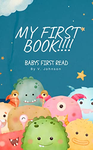 My First Book!!!!: BABYS FIRST READ (English Edition)