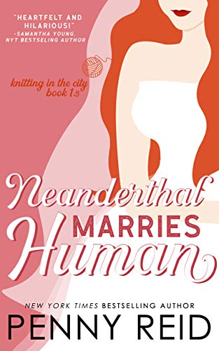 Neanderthal Marries Human: A Smarter Romance (Knitting in the City) (English Edition)