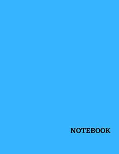 Notebook: Light Blue Cover- Size (8.5 x 11 inches) 120 Pages: College Ruled
