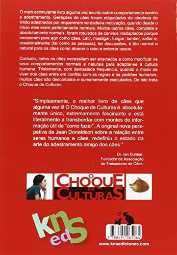 O choque de culturas: Um ponto de vista novo e revolucionario que ajuda a compreender o relacionamento entre os humanos e o cão