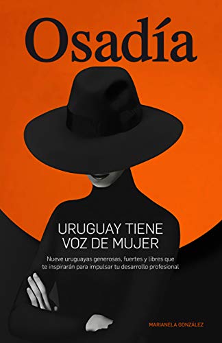 Osadía: Uruguay tiene voz de mujer