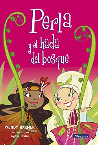 Perla y el hada del bosque (Colección Perla 13)