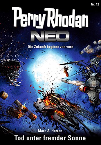Perry Rhodan Neo 12: Tod unter fremder Sonne: Staffel: Expedition Wega 4 von 8 (German Edition)