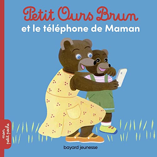 Petit Ours Brun et le téléphone de Maman: Petit Ours Brun et le telephone de maman (Mon petit poche Petit Ours Brun)