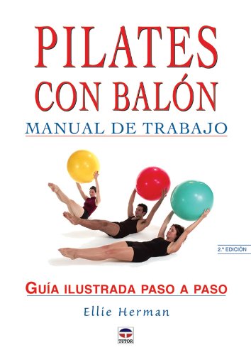 Pilates con balón : manual de trabajo