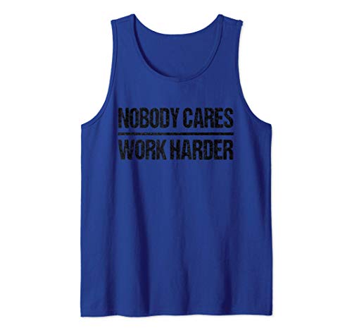 Retro Vintage Nobody Cares Work Harder Camiseta sin Mangas