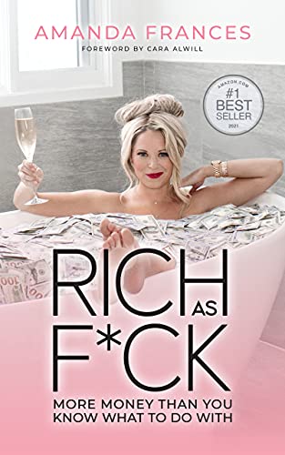 Rich As F*ck: More Money Than You Know What to Do With (English Edition)