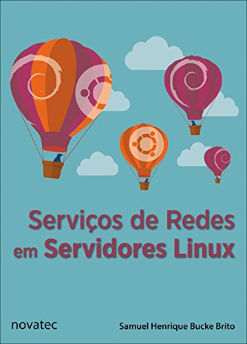 Serviços de Redes em Servidores Linux (Portuguese Edition)