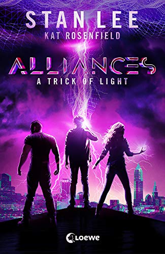 Stan Lee's Alliances - A Trick of Light: Das Vermächtnis des Marvel-Masterminds (German Edition)