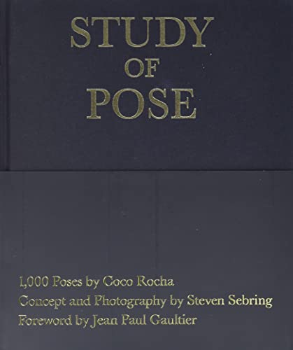 Study of Pose : 1000 poses by Coco Rocha /anglais