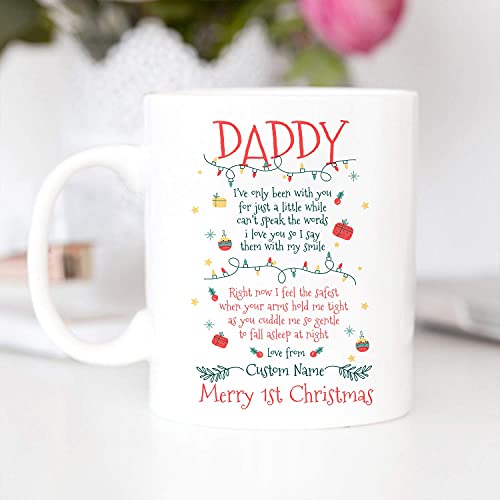 Taza personalizada Feliz Primera Navidad para papá, solo he estado contigo por solo una taza pequeña, divertida taza con nombre personalizado del primer al primer papá de Baby Bumb, taza de café de ce