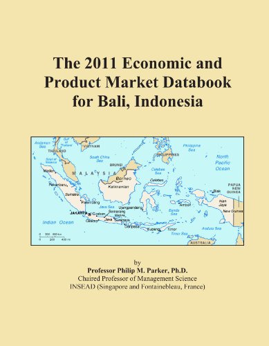 The 2011 Economic and Product Market Databook for Bali, Indonesia