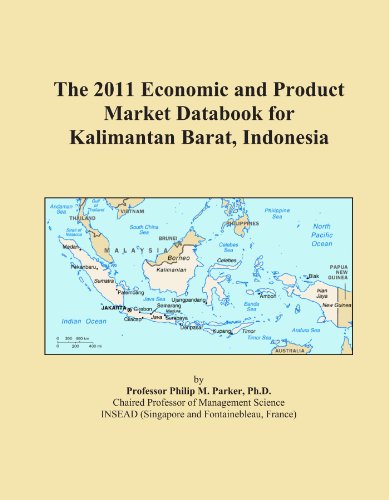 The 2011 Economic and Product Market Databook for Kalimantan Barat, Indonesia