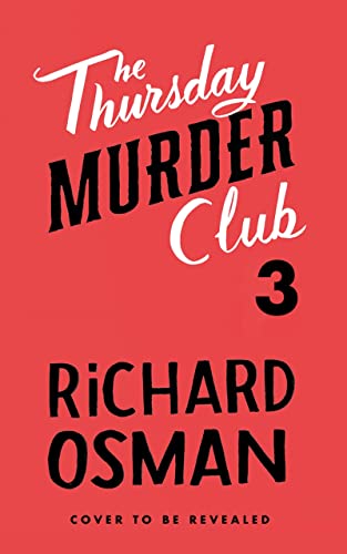 The Bullet that Missed: The Third Book in the Thursday Murder Club Mystery Series: 3 (The Thursday Murder Club, 3)