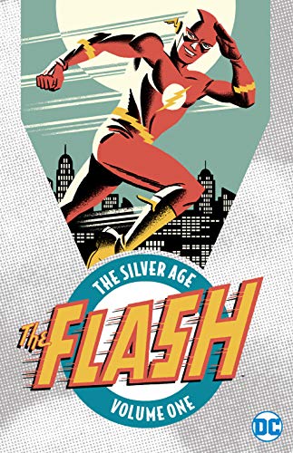 The Flash: The Silver Age Vol. 1