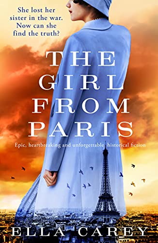 The Girl from Paris: Epic, heartbreaking and unforgettable historical fiction (English Edition)