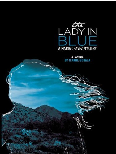 The Lady in Blue: A Maria Chavez Mystery (English Edition)