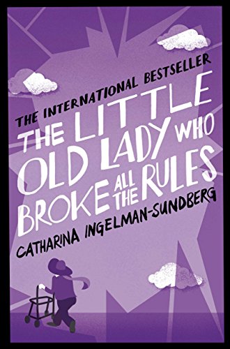 The Little Old Lady Who Broke All the Rules (English Edition)