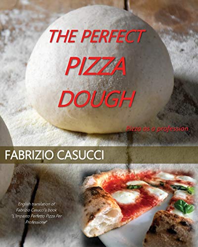 The perfect pizza dough. Pizza as a profession