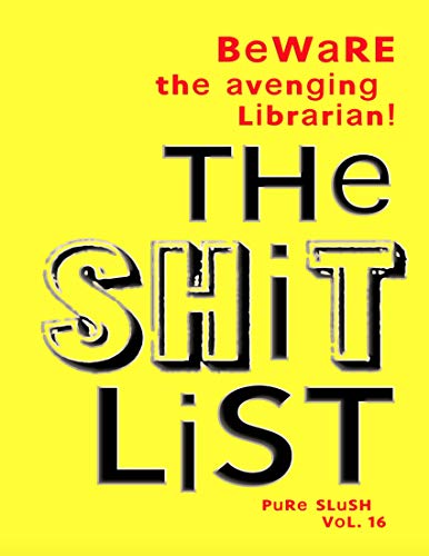 The Shitlist Pure Slush Vol. 16 (English Edition)