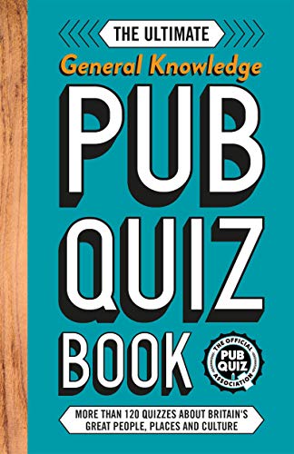The Ultimate General Knowlege Pub Quiz Book: More than 8,000 Quiz Questions
