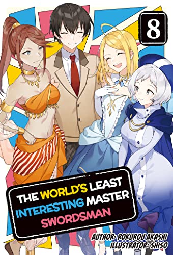 The World's Least Interesting Master Swordsman: Volume 8 (English Edition)