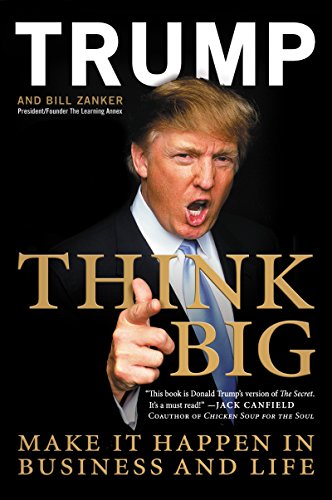 Think Big: Make It Happen in Business and Life (English Edition)