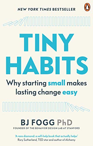 Tiny Habits: The Small Changes That Change Everything (English Edition)