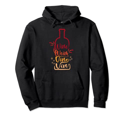 Vino Multi Traducción Botella De Vino Caligrafía Tipografía Sudadera con Capucha