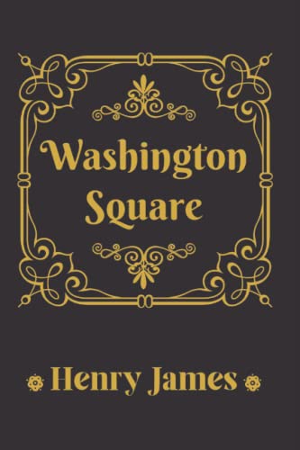 Washington Square: with original illustrations