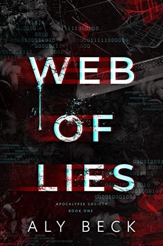 Web of Lies: Book 1: An enemies to lovers high school reverse harem (The Apocalypse Society) (English Edition)