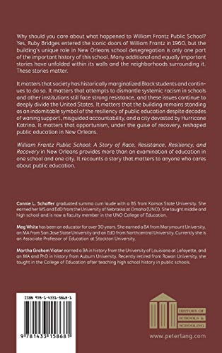 William Frantz Public School; A Story of Race, Resistance, Resiliency, and Recovery in New Orleans (65) (History of Schools and Schooling)