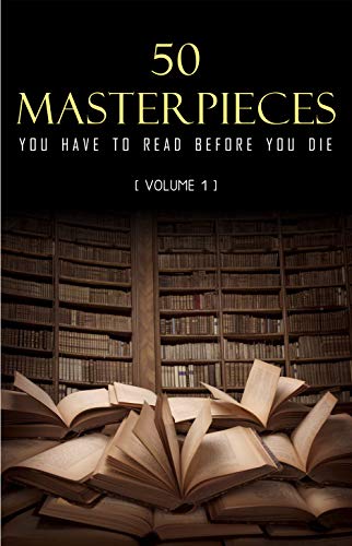 50 Masterpieces you have to read before you die vol: 1 (English Edition)