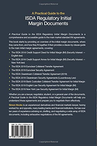 A Practical Guide to the ISDA Regulatory Initial Margin Documents: Quickly understand and easily negotiate the market standard IM agreements