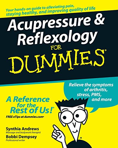 Acupressure & Reflexology for Dummies