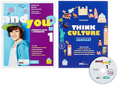 And you? Student's book & Workbook. Con Think culture. Per la Scuola media. Con e-book. Con espansione online. Con DVD-ROM (Vol. 1)