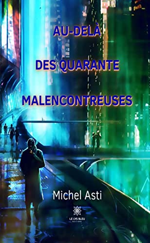 Au-delà des quarante malencontreuses (French Edition)