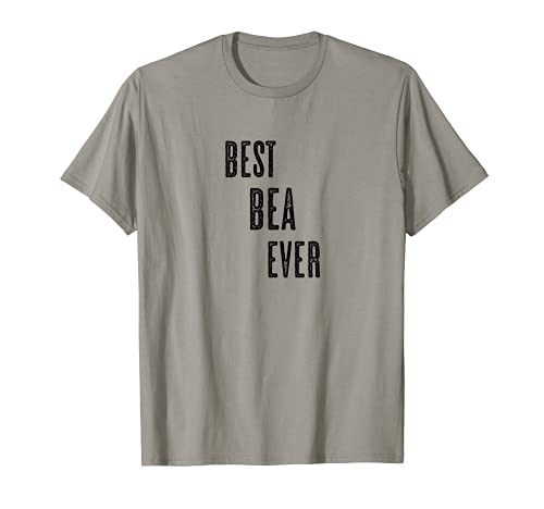 BEST BEA EVER | Gracioso - Hombres Mujeres Niños - Camiseta