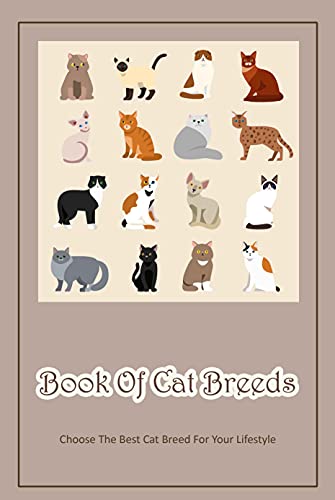 Book Of Cat Breeds: Choose The Best Cat Breed For Your Lifestyle (English Edition)