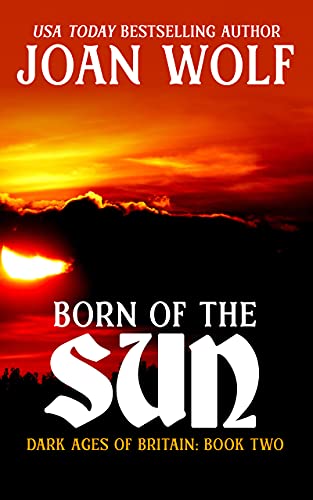 Born of the Sun (Dark Ages Series Book 2) (English Edition)