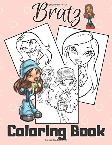 Bratz: Coloring Book For Girls: Amazing Bratz Coloring Book For Kids ages 4-8