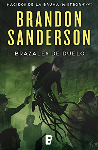 Brazales de Duelo (Nacidos de la bruma [Mistborn] 6): Mistborn 6. Nacidos de la Bruma