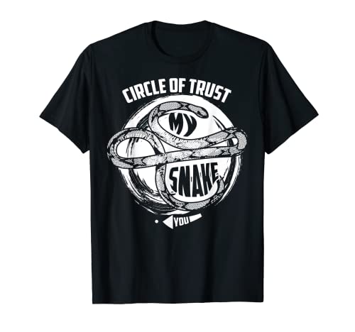 Circle Of Trust My Snake | Lindo regalo de serpiente de confianza Camiseta