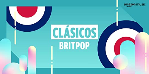 Clásicos: Britpop